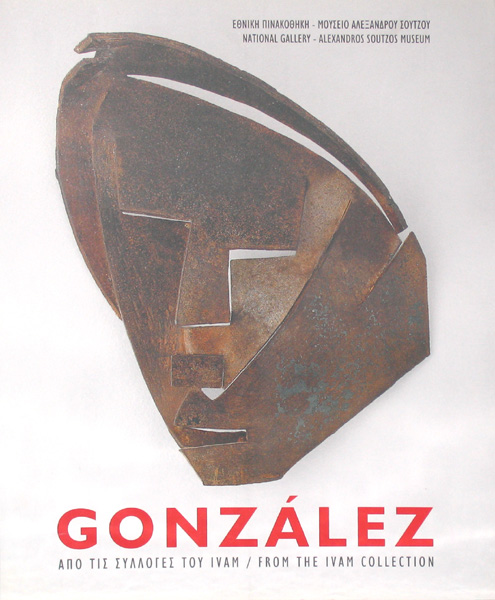 Julio Gonzalez. A 20th century Hephaistus