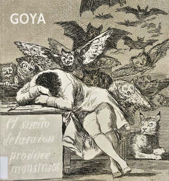 Goya. Χαράκτης της Εθνικής Πινακοθήκης. «Ο ύπνος της λογικής γεννά τέρατα»