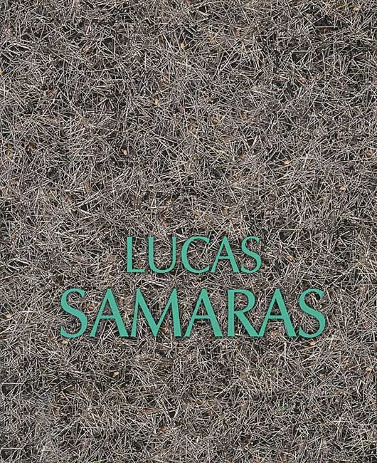 Lucas Samaras: Retrospective. Adventures of the Ego