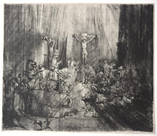 Christ Crucified Between the Two thieves: “The three crosses” - Rembrandt Harmensz. van Rijn
