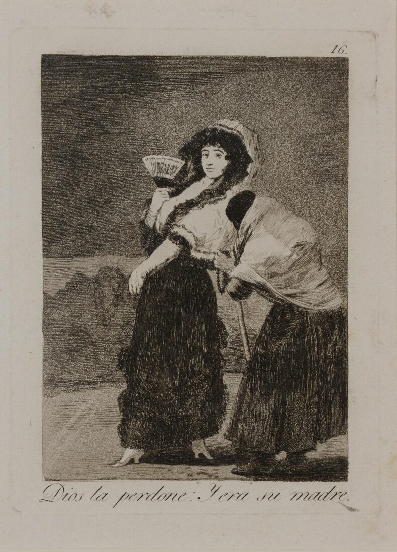 From the series “Los Caprichos” – For heaven’s sake: and it was her morther - Goya y Lucientes Francisco